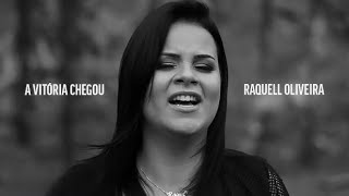 Raquell Oliveira A Vitória Chegou Official Music Video [upl. by Edyth624]