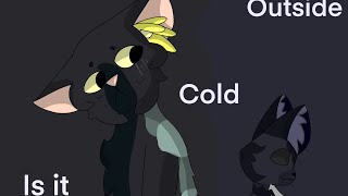 Is it cold outside  animation meme [upl. by Teleya]