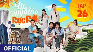 Đi Giữa Trời Rực Rỡ Tập 26  Phim truyền hình VTV3 hay nhất 2024  Full 4K Ultra HD  SK Pictures [upl. by Mosora263]