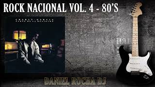 Enganchado de Rock Nacional Vol 4  Edicion Retro 80s Originales Dj Daniel Rocha SEPTIEMBRE 2023 [upl. by Zipporah]