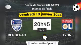 Coupe de France  Bergerac FC vs Lyon en direct sur Bein Sports 1 France  19012024 à 20 h 45 [upl. by Barger591]