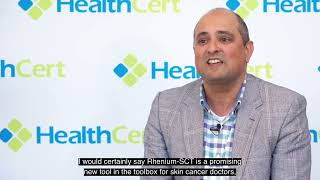 What is RheniumSCT and how is it used to treat skin cancer With AProf Sid Baxi [upl. by Kenneth]