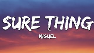 Miguel  Sure Thing Lyrics [upl. by Junina]