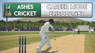 FINALLY GETTING ATTENTION  Ashes Cricket Career Mode 87 [upl. by Eeladnerb]