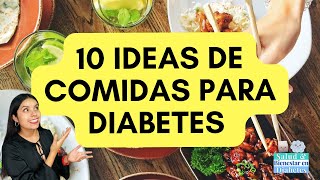 10 COMIDAS PARA PERSONAS CON DIABETES  LN Anel Juárez anel bienestar [upl. by Nylecaj]