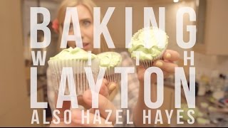 Baking with Layton Also Hazel Hayes [upl. by Gagnon]