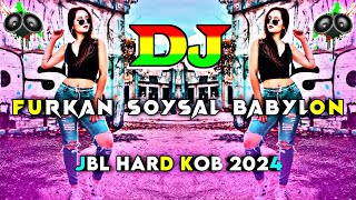 Furkan Soysal Babylon  মাটি কাপানো ডিজে গান ২০২৪  english dj gan 2024  Dj gan  Jbl hard Kob [upl. by Jules]