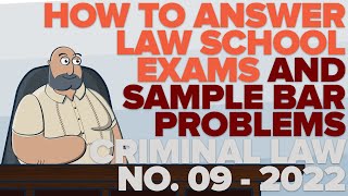 LAW SCHOOL PHILIPPINES How to Answer Law SchoolBar Problems 09  SUGGESTED ANSWERS BAR EXAM 2022 [upl. by Suirada]