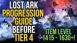 Lost Ark Progression Guide Before Tier 4  Item Level 1415  1630 [upl. by Uttasta]