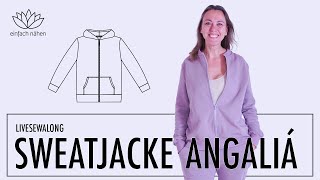 Lass uns gemeinsam nähen  Livesewalong quotSweatjacke Angaliáquot [upl. by Sirotek871]