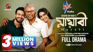 Mayabi  Full Drama  Yash Rohan  Keya Payel  Fazlur Rahman Babu  New Bangla Natok 2024 [upl. by Thorlay959]