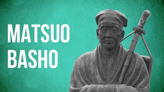 EASTERN PHILOSOPHY  Matsuo Basho [upl. by Yeorgi]