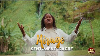 MIRAGE  Sentiment Caché CLIP OFFICIEL [upl. by Neehcas]