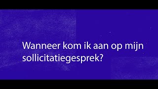 Wanneer kom ik aan op mijn sollicitatiegesprek [upl. by Yekcin]