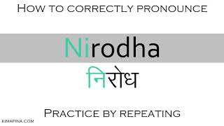 How to say prevention in Sanskrit  How to pronounce Nirodha  with meaning  Easy to learn [upl. by Felton822]