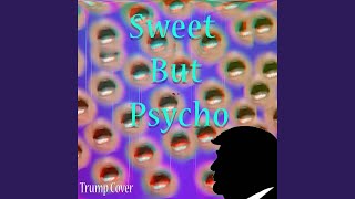 Sweet but Psycho Trump Cover [upl. by Gnoud]