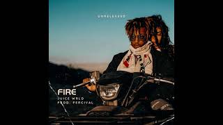 Juice Wrld  Fire Unreleased Prod Percival [upl. by Westphal]