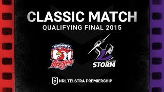 Laying foundations for rivalry  Roosters v Storm Qualifying Final 2015  Classic Match Replay  NRL [upl. by Lussier]