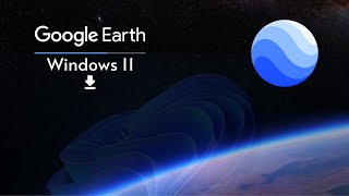 Google Earth Download for Windows 11  2024 [upl. by Podvin879]