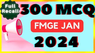 FMGE JAN 2024 FULL RECALL  300 MCQ  ALL 19 Subjects  FMGE PYQ [upl. by Anyaled]