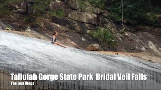 THE LOST VLOGS  Tallulah Gorge State Park Bridal Veil Falls [upl. by Couhp959]