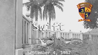 Swift September 4 1967  Arma 3 I35  Operation Union Campaign [upl. by Okajima191]