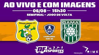 TRANSMISSÃO AO VIVO  Candango Sub20 semifinal  BRASILIENSE x GAMA [upl. by Quince]