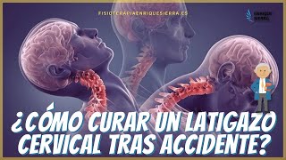 🤔 ¿CÓMO CURAR UN LATIGAZO CERVICAL TRAS ACCIDENTE  EJERCICIOS CASEROS [upl. by Melac]