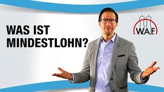 Mindestlohn  Was ist das Mindestlohn Definition  Mindestlohn Einfach erklärt  Betriebsrat Video [upl. by Wernher]