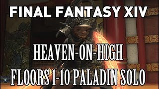 FFXIV HeavenonHigh Paladin SOLO Floors 110 Complete [upl. by Vassaux258]