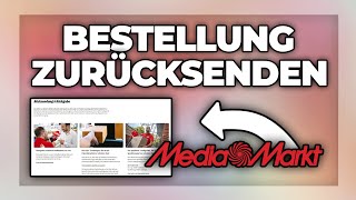 Media Markt Bestellung zurücksenden  Retoure anmelden Tutorial [upl. by Reid]