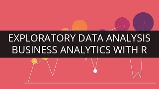 Introduction To Exploratory Data Analysis  Business Analytics with R  Edureka [upl. by Htiderem]