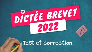 DICTÉE 3ème DU BREVET 2022  Ferezvous un sans faute [upl. by Kaczer]