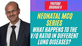 What happens to the Ventilationperfusion VQ ratio in different lung diseases neonatalMCQ nicu [upl. by Llevron847]