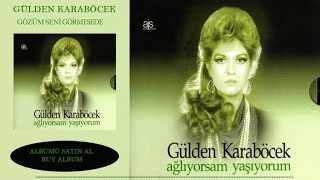 Gülden Karaböcek  Gözüm Seni Görmesede Official Audio [upl. by Rfinnej]