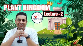 Plant Kingdom l Lecture 2 l Biology l NEET [upl. by Apilef]