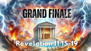 Grand Finale  Revelation 111519 [upl. by Urissa]