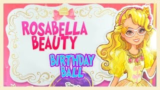 Rosabella Beauty  Birthday Ball  Ever After High Review en Español [upl. by Donny]