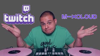 Mixcloud VS Twitch  What should you use DJ TIPS [upl. by Vladamir]