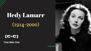 Hedy Lamarr 19142000  Grandes Actrices del Cine Mundial [upl. by Natasha]