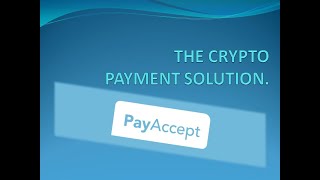 PAYACCEPT  crypto payment solution [upl. by Cozza]