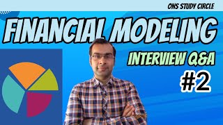 Financial Modeling Interview Questions And Answers  Part 2 [upl. by Seiuqram529]