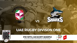 UAE RUGBY DIVISION ONE  Barrelhouse RFC v Dubai Sharks [upl. by Chae]