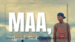 quot MAA  ANUPT  OFFICIAL TRACK [upl. by Dion]