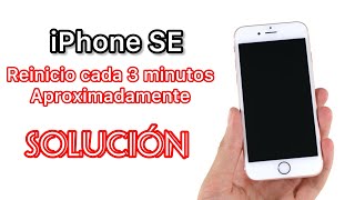 SOLUCIÓN iPhone SE reinicio constante cada 3 minutos 🔥🔥 [upl. by Lashonde]