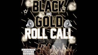 quotFREE DOWNLOADquot BLACK AND GOLD ROLL CALL quotTHE NEW SAINTS CRUNK SONGquot BY 5STAR AND TBONE [upl. by Bria]