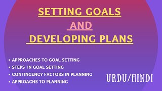 Setting Goals And Developing Plans  Planning in management in HindiUrdu [upl. by Rosana]