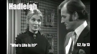 Hadleigh 1971 Series 2 Ep13 quotWhos Life Is Itquot Hannah Gordon British TV Drama Full Episode [upl. by Devaj168]