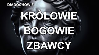 Diadochowie  Królowie Bogowie Zbawcy  316301 pne [upl. by Mendoza]