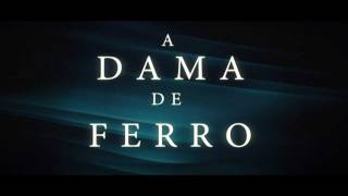 A Dama de Ferro [upl. by Glendon]